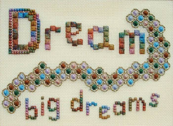 Dream Big Dreams